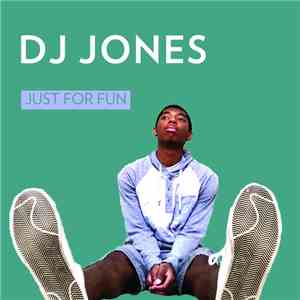 DJ Jones  - Just For Fun FLAC