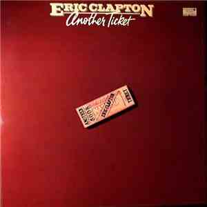 Eric Clapton - Another Ticket FLAC