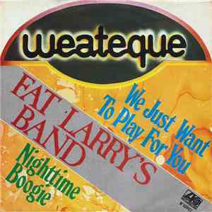 Fat Larry's Band - We Just Want To Play For You FLAC