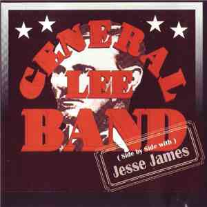 General Lee Band - (Side By Side With) Jesse James FLAC
