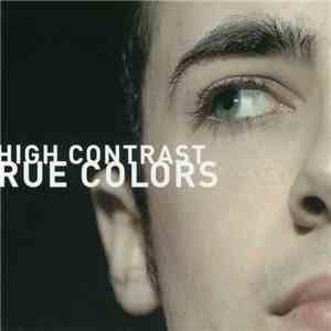High Contrast - True Colors FLAC