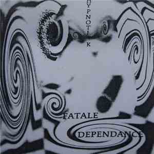 Hypnotik  - Fatale Dependance FLAC