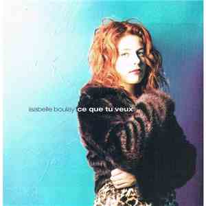 Isabelle Boulay - Ce Que Tu Veux FLAC
