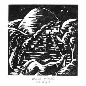 Ishmael Ensemble - The Chapel FLAC