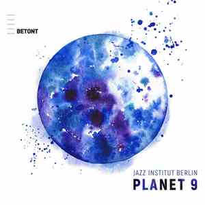 Jazz-Institut Berlin - Planet 9 FLAC