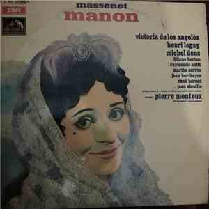 Jules Massenet, Pierre Monteaux, Victoria De Los Angeles, Choeurs Et Orchestre Du Théâtre National De L'Opéra-Comique - Manon FLAC