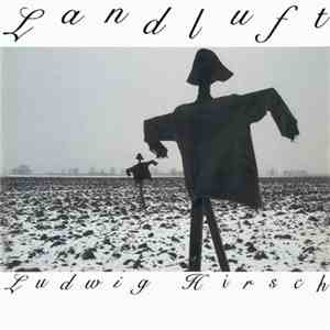 Ludwig Hirsch - Landluft FLAC