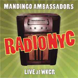 Mandingo Ambassadors - Radio NYC Live At WKCR FLAC