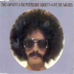 Mike Fab-Gere & The Permissive Society - I Am The Walrus FLAC