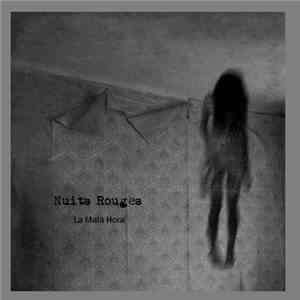 Nuits Rouges - La Mala Hora FLAC
