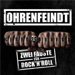 Ohrenfeindt - Zwei Fäuste Für Rock'n'Roll FLAC