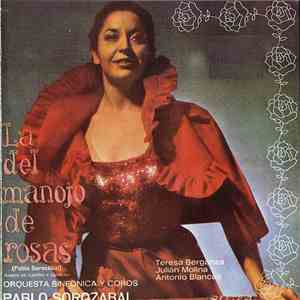 Pablo Sorozábal - Teresa Berganza, Julián Molina, Antonio Blancas - La Del Manojo De Rosas FLAC