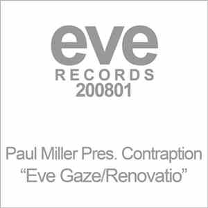 Paul Miller  Pres. Contraption  - Eve Gaze / Renovatio FLAC