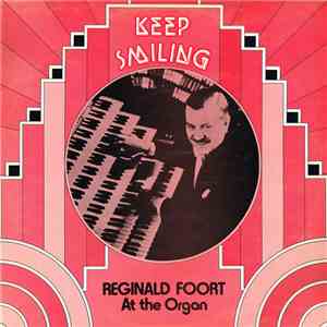 Reginald Foort - Keep Smiling FLAC