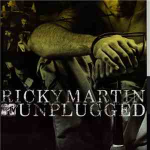 Ricky Martin - MTV Unplugged FLAC