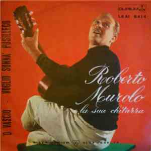 Roberto Murolo E La Sua Chitarra - 'O Vascio / Voglio Sunnà Pusilleco FLAC