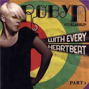 Robyn With Kleerup - With Every Heartbeat (Part 2) FLAC