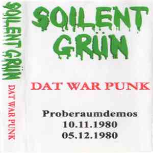 Soilent Grün - Dat War Punk FLAC