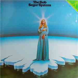 The Bob Seger System - Ramblin' Gamblin' Man FLAC