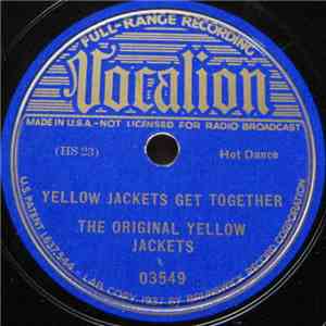 The Original Yellow Jackets - Yellow Jackets Get Together / Swinging At The Chat And Chew FLAC