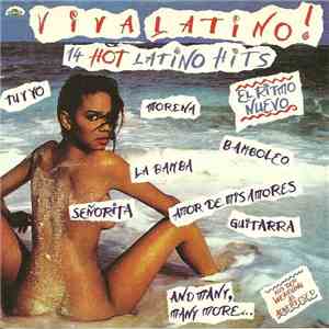 Various - Viva Latino! 14 Hot Latino Hits FLAC