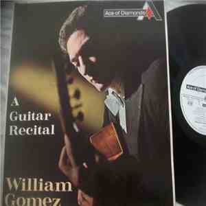 William Gomez - A Guitar Recital FLAC