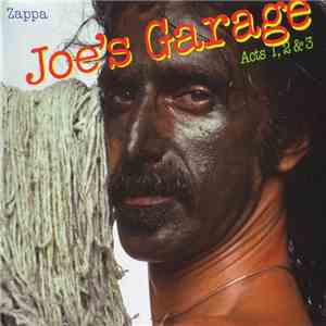 Zappa - Joe's Garage Acts 1, 2 & 3 FLAC
