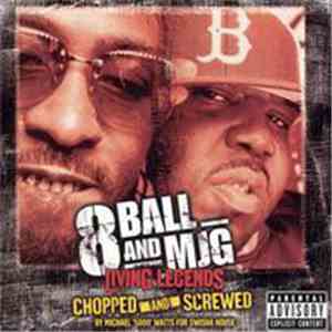 8Ball And MJG - Living Legends-Chopped & Screwed FLAC