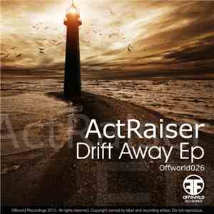 Actraiser - Drift Away EP FLAC