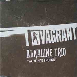 Alkaline Trio - We've Had Enough FLAC