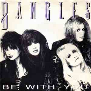 Bangles - Be With You FLAC