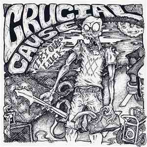 Crucial Cause - Try Our Luck FLAC