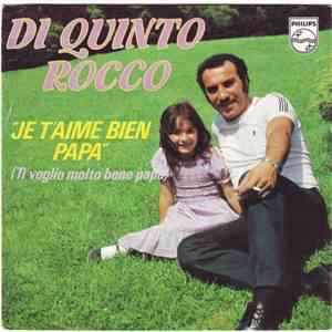 Di Quinto Rocco - Ti Voglio Molto Bene Papa / Je T'aime Bien Papa FLAC