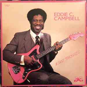 Eddie C. Campbell - Mind Trouble FLAC