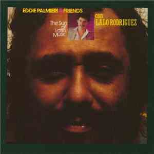 Eddie Palmieri & Friends Con Lalo Rodriguez - The Sun Of Latin Music FLAC