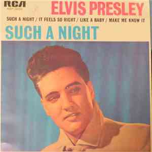 Elvis Presley - Such A Night FLAC