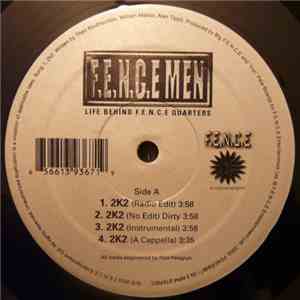 F.E.N.C.E. Men - Life Behind F.E.N.C.E Quarters FLAC