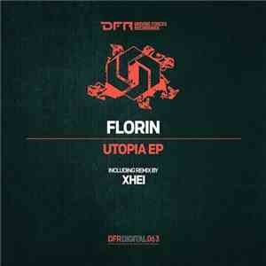Florin - Utopia EP FLAC