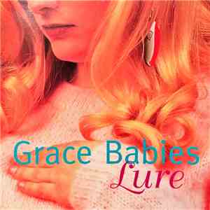 Grace Babies - Lure FLAC