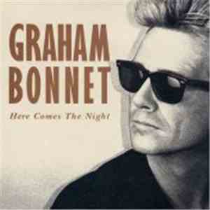 Graham Bonnet - Here Comes The Night FLAC