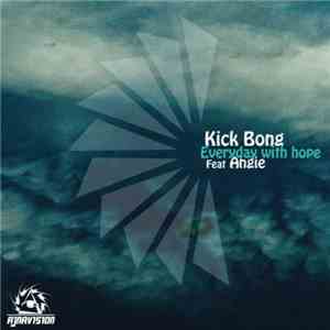 Kick Bong - Everyday With Hope FLAC