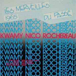 Kwamy, Dr. Nico, Tabu Ley Rochereau - Les Merveilles Du Passé 1965 FLAC