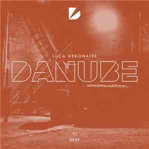 Luca Debonaire - Danube FLAC