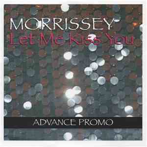 Morrissey - Let Me Kiss You FLAC