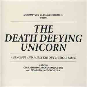 Motorpsycho and Ståle Storløkken - The Death Defying Unicorn FLAC