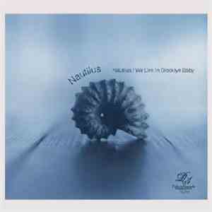 Nautilus - Nautilus / We Live In Brooklyn Baby FLAC