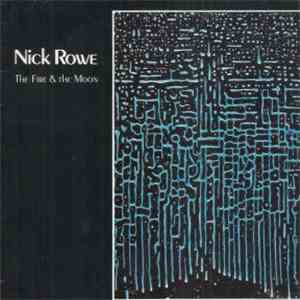 Nick Rowe  - The Fire & The Moon FLAC