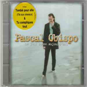 Pascal Obispo - Un Jour Comme Aujourd'hui FLAC