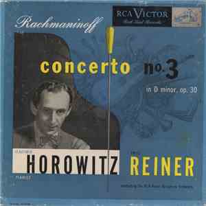 Rachmaninoff - Vladimir Horowitz, Fritz Reiner, RCA Victor Symphony Orchestra - Concerto No. 3, In D Minor, Op. 30 FLAC