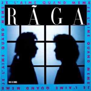 Rãga - Je L'Aime Quand Même FLAC
